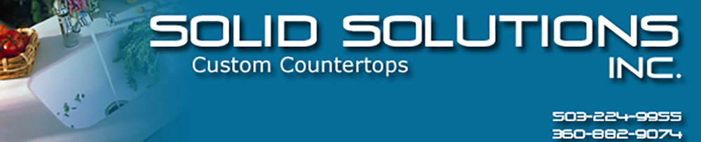 Solid Solutions, Inc. - Custom Countertop Fabrication Serving Portland, OR and Vancouver, WA Area